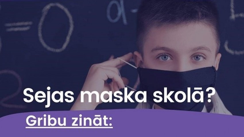 Sejas maskas skolā?